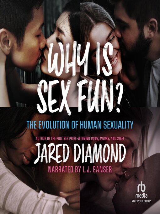 Title details for Why is Sex Fun? by Jared Diamond - Available